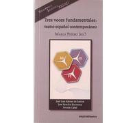 Tres Voces Fundamentales: Teatro Español Contemporaneo