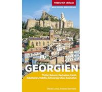 TRESCHER Reiseführer Georgien: Tblisi, Batumi, Kachetien, Kartli, Adscharien, Kolchis, Schwarzes Meer, Swanetien