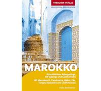 TRESCHER Reiseführer Marokko: Atlantikküste, Atlasgebirge, Rif-Gebirge und Südmarokko. Mit Marrakesch, Casablanca, Rabat, Fès, Tanger, Essaouira und Chefchaouen