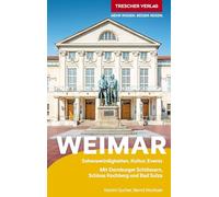 TRESCHER Reiseführer Weimar: Mit Dornburger Schlössern, Schloss Kochberg und Bad Sulza