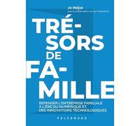 Trésors de famille 2: Repenser l’entreprise familiale à l’ère du numérique et des innovations technologiques