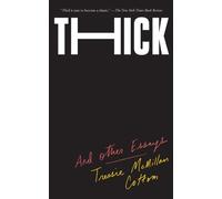 Tressie McMillan Cottom Thick And Other Essays (Tapa blanda) (Importación USA)
