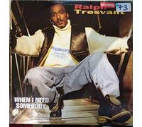 Tresvant, Ralph - When I Need Somebody [Vinilo]