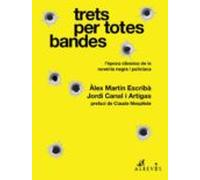 Trets Per Totes Bandes: L Epoca Classica De La Novel.la Negra I Polici
