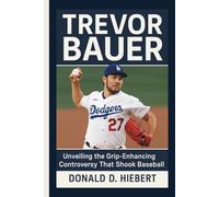 TREVOR BAUER: Unveiling the Grip-Enhancing Controversy That Shook Baseball