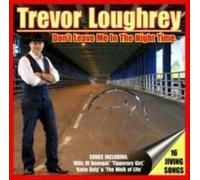 Trevor Loughrey - Trevor Loughrey - Don't Leave Me In The Night Time