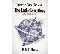 Trevor Neville and the End of Everything (By Collision)