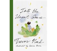 Trevor Noah Into the Uncut Grass (Tapa dura)