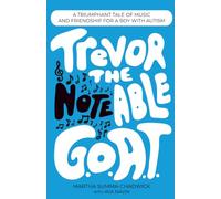 Trevor the Notable G.o.a.t.: A Triumphant Tale of Music and Friendship for a Boy With Autism