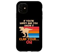 Trex Si Eres Feliz y lo Sabes, Oh, Divertidas Armas pequeñas Trex Carcasa para iPhone 11
