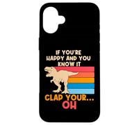 Trex Si Eres Feliz y lo Sabes, Oh, Divertidas Armas pequeñas Trex Carcasa para iPhone 16 Plus