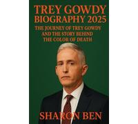 Trey Gowdy Biography 2025: The Journey of Trey Gowdy and the Story Behind The Color of Death
