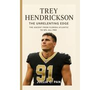 Trey Hendrickson: The Unrelenting Edge - The Ascent from Florida Atlantic to NFL All-Pro