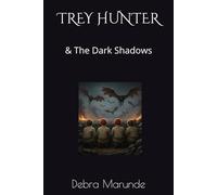 TREY HUNTER: & The Dark Shadows