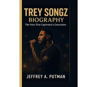 TREY SONGZ BIOGRAPHY: The Voice That Captivated a Generation