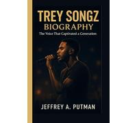 TREY SONGZ BIOGRAPHY: The Voice That Captivated a Generation
