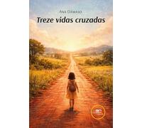 TREZE VIDAS CRUZADAS (Mundos)