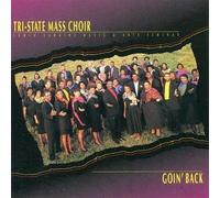 Tri-State Mass Choir - Goin Back