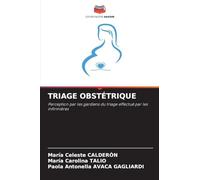 Triage Obstétrique: Perception par les gardiens du triage effectué par les infirmières