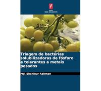 Triagem de bactérias solubilizadoras de fósforo e tolerantes a metais pesados