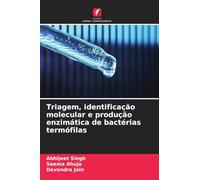 Triagem, identificação molecular e produção enzimática de bactérias termófilas
