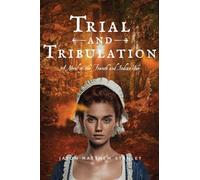 Trial and Tribulation: A Novel of the French and Indian War: 2 (Fraser Saga)