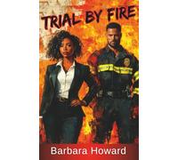 Trial by Fire