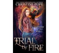 Trial by Fire: A Magical Urban Fantasy (Legendary)