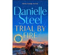 Trial by Fire: The powerful new story about finding the courage to love again