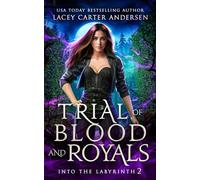 Trial of Blood and Royals (Into The Labyrinth)
