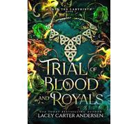 Trial of Blood and Royals (Into The Labyrinth)