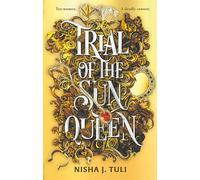 Trial of the Sun Queen: the sizzling and addictive fantasy romance sensation: 1 (Artefacts of Ouranos, 1)