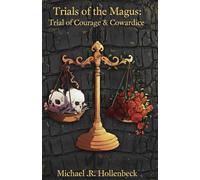 Trials of Courage & Cowardice (Trials of the Magus)