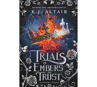 Trials of Embers and Trust: A New Adult Fantasy Romance: 2 (Flameborn Series)