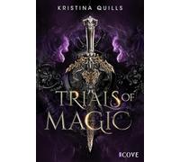 Trials of Magic (Die Krone von Isandia 1): NA Romantasy über magische Hexen-Wettkämpfe in düsterem Setting
