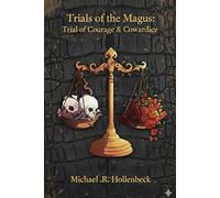 Trials of the Magus: Trial of Courage & Cowardice: 1