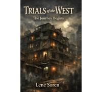Trials of the West: The Journey Begins: 1
