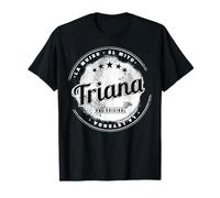 Triana la chica el mito la leyenda Triana nombre Camiseta