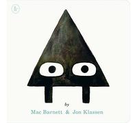 Triangle: A SHAPE trilogy story for 3, 4, 5, 6 year olds from iconic children's book makers Jon Klassen and Mac Barnett (The Shapes Trilogy, 1)
