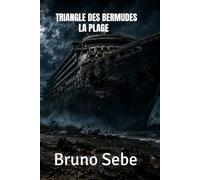 Triangle des Bermudes - La Plage