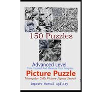 Triangular Picture Jigsaw Puzzle: Advanced Picture Search Jigsaw Puzzle book with 150 Puzzles in increasing difficulty levels. Can provide many hours of fun and improve your Mental Agility.