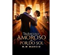 TRIÂNGULO AMOROSO AO POR DO SOL