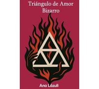 TRIÁNGULO DE AMOR BIZARRO