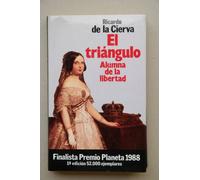 Triangulo, el : alumna de la libertad