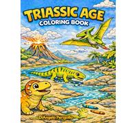 Triassic Dinosaurs: Coloring Book with Fun Facts for Kids: 30 Prehistoric Creatures to Color + Simple Facts (Diet, Habitat & Fossil Discoveries)