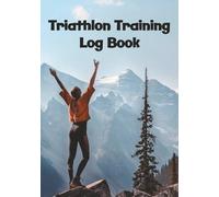 Triathlon Training Logbook: Track Your Swim, Bike, and Run Workouts and Progress | A Complete 50 Week Training Planner for All Levels