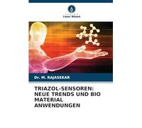 TRIAZOL-SENSOREN: NEUE TRENDS UND BIO MATERIAL ANWENDUNGEN