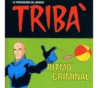 Triba - Ritmo Criminal [Import]