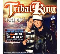 Tribal King - Hey Girl [Import]