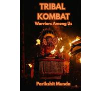 TRIBAL KOMBAT: Warriors Among Us